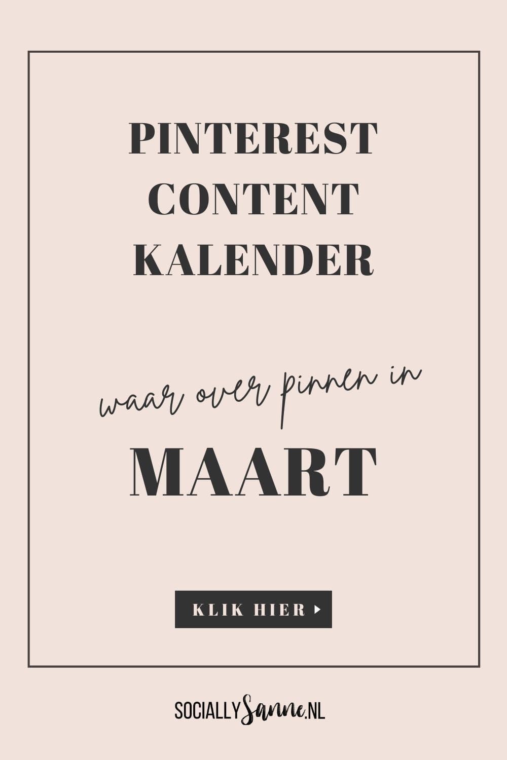 3 Wat te pinnen in Maart blog Socially Sanne