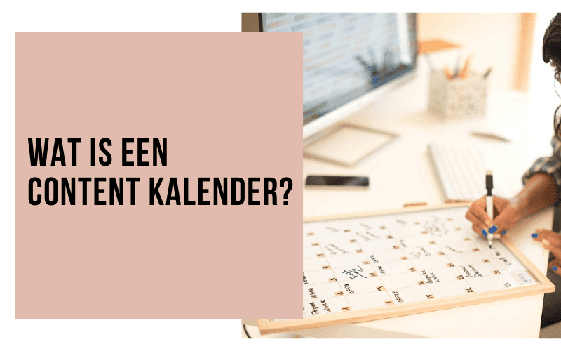 Wat is een content kalender en waarom heb je er een nodig - blog Socially Sanne