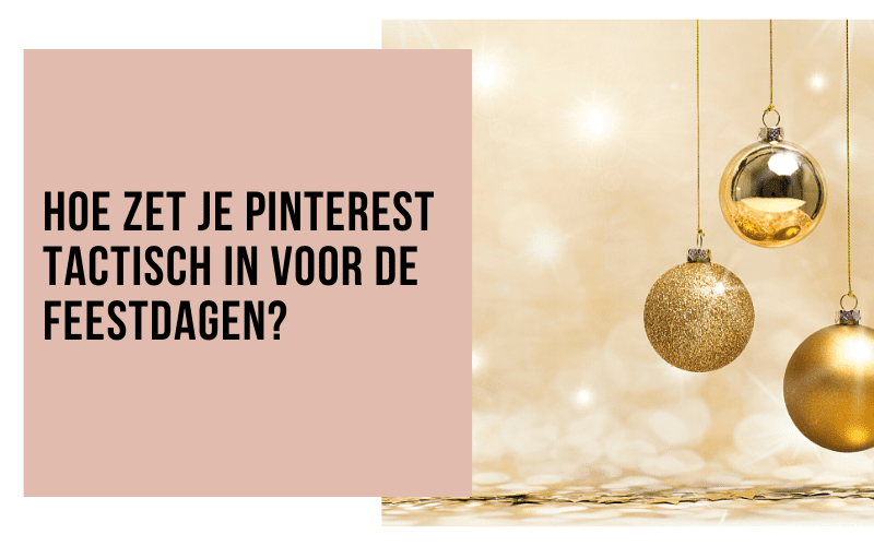 Hoe-zet-je-Pinterest-tactisch-in-voor-de-feestdagen-blog