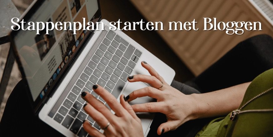 Stappenplan starten met bloggen voor je bedrijf Socially Sanne