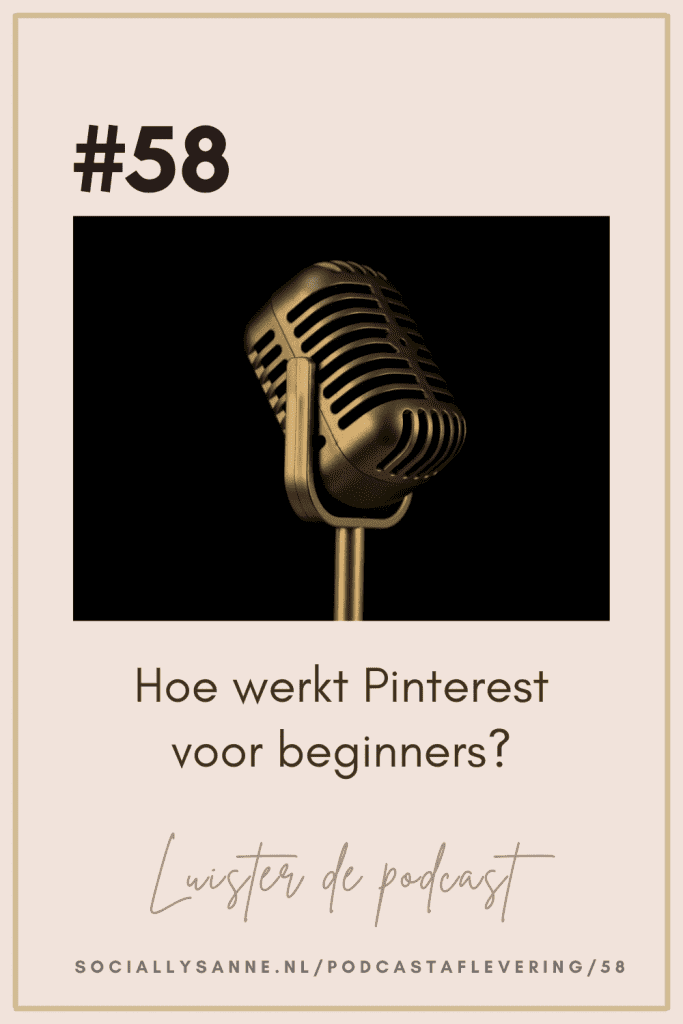 2 Pinterest voor beginners - 58 - Socially Sanne podcast - Sanne Raaimakers.png
