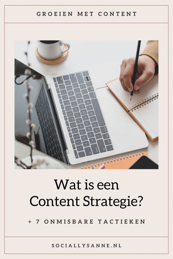 Wat is een Content Strategie en 7 onmisbare tactieken - Socially Sanne