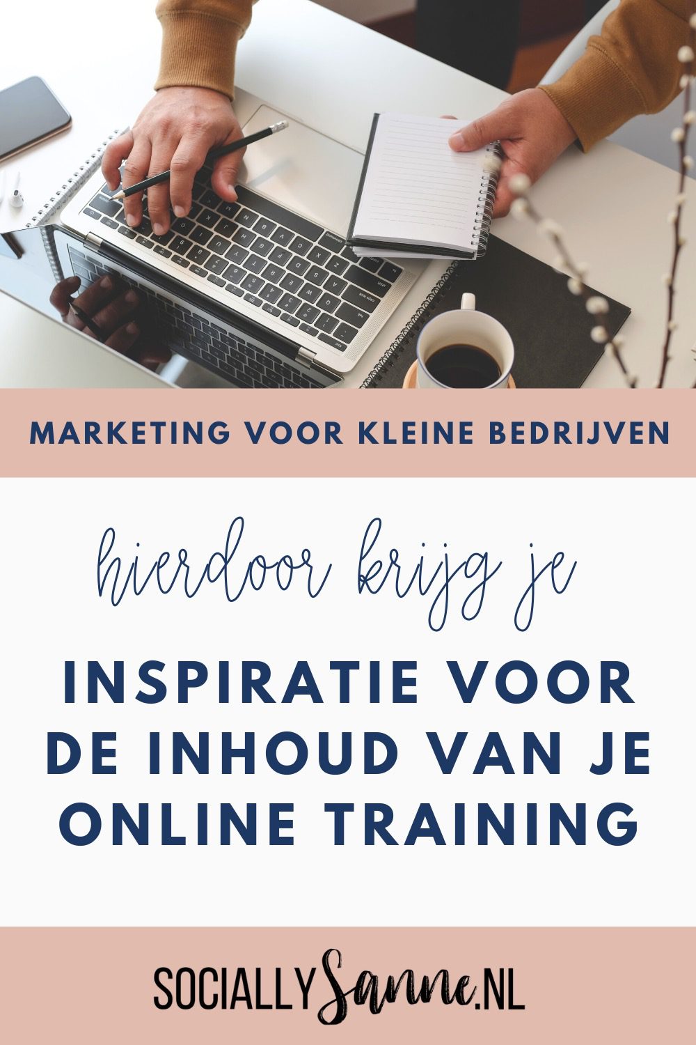 1 Inspiratie voor de inhoud van je online training - Socially Sanne blog