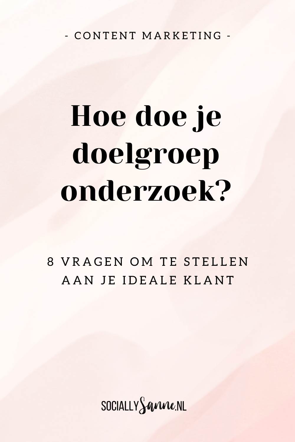 Hoe doe je doelgroeponderzoek voor je content marketing strategie