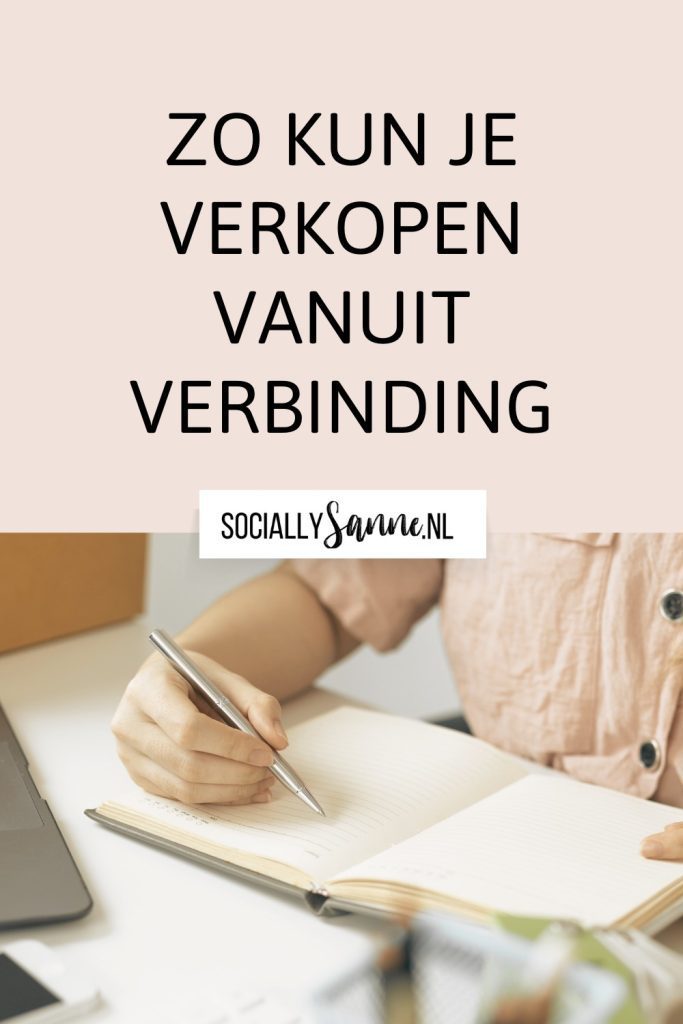 Verkopen vanuit verbinding - Socially Sanne blog