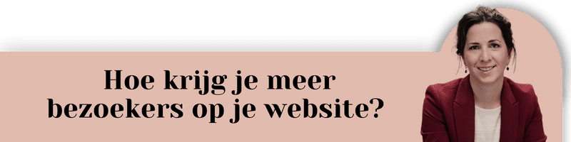 Hoe krijg je meer bezoekers op je website