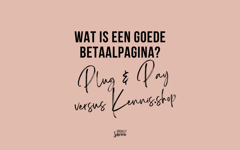 Wat is een goede betaalpagina voor je online producten