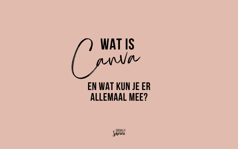 Wat is Canva en wat kun je er mee Wat is Canva en wat kun je er mee