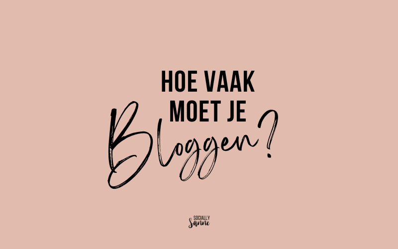 Hoe vaak moet je bloggen als ondernemer voor SEO?