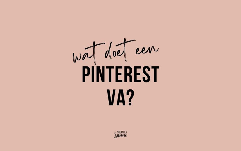 Wat doet een Pinterest VA?