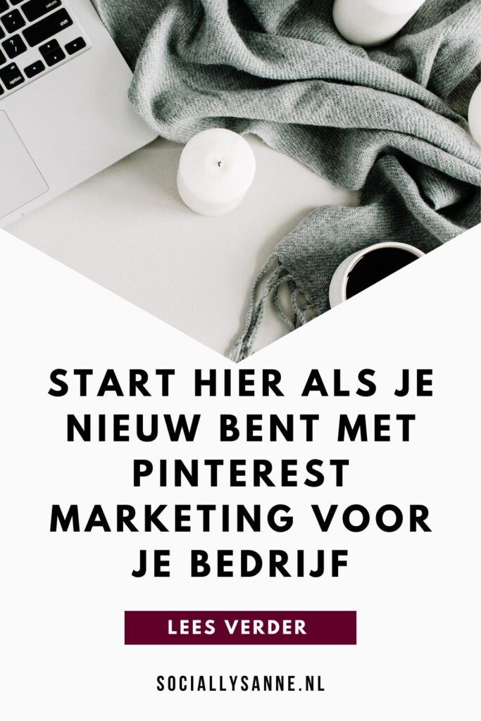 Starten met Pinterest - eerste 3 stappen - Socially Sanne blog
