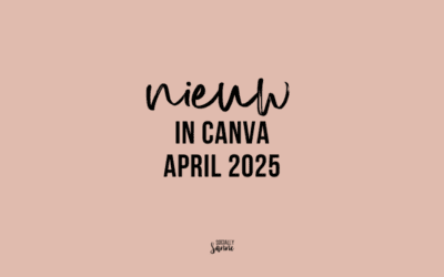 Nieuwe Canva functies April &rsquo;25