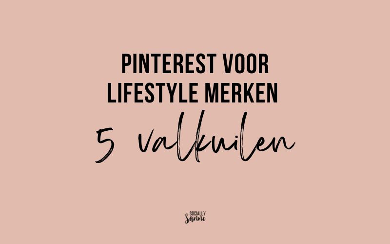 Pinterest fouten voor lifestyle merken: voorkom deze 5 valkuilen