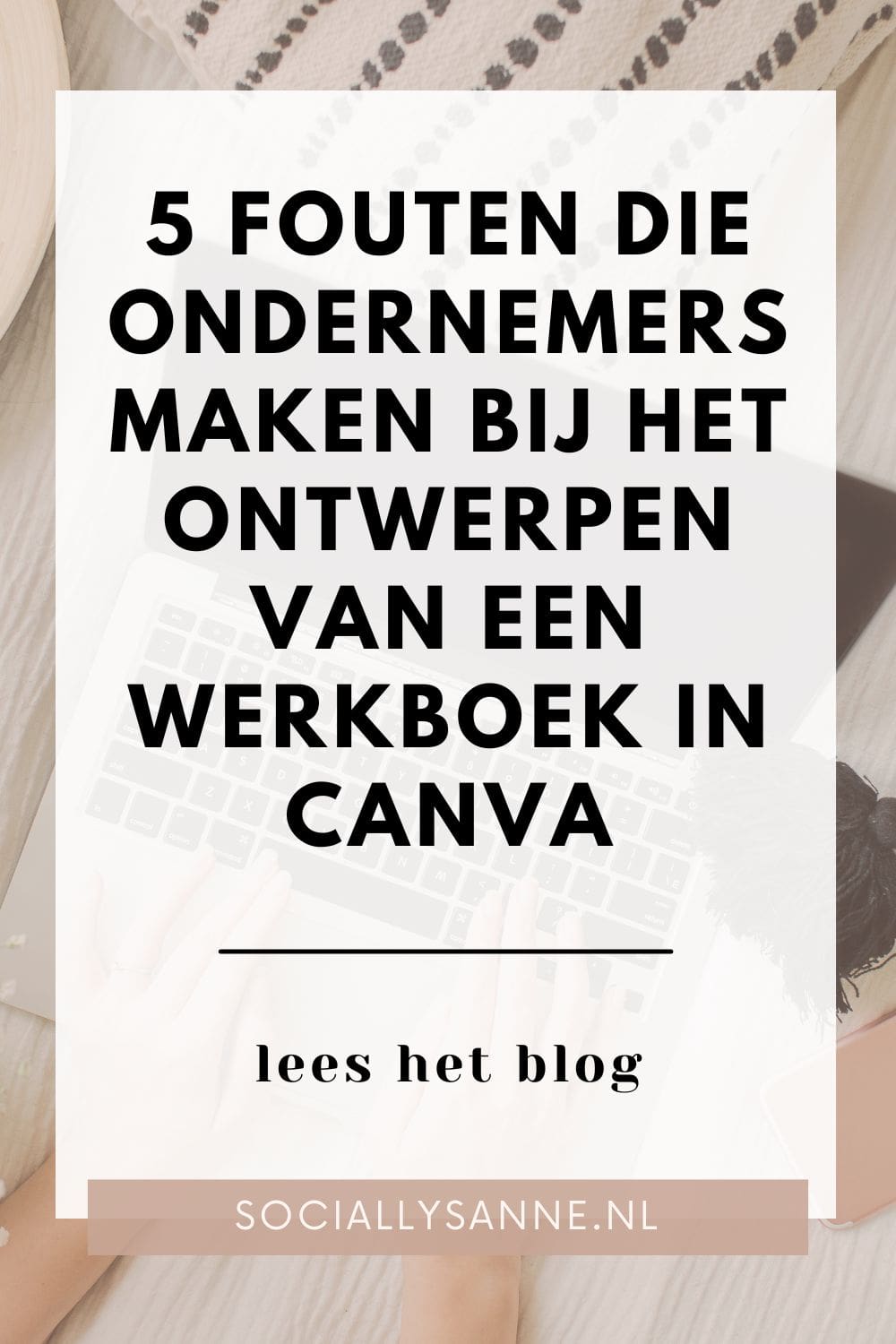 5 Fouten die ondernemers maken bij het ontwerpen van een werkboek in Canva