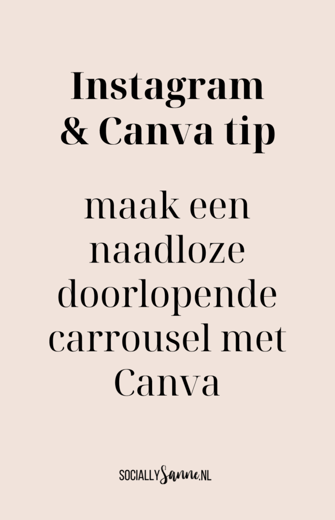 Canva doorlopende naadloze instagram carrousel - Socially Sanne