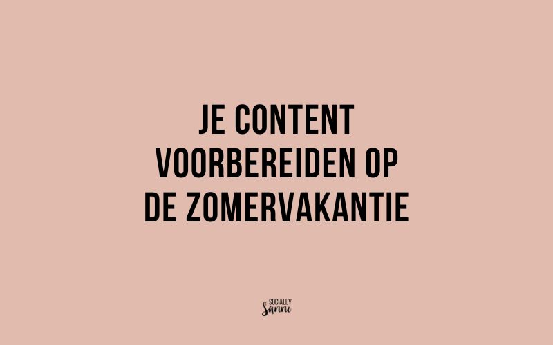 Marketing inplannen voor de zomervakantie: zo doe je het als ondernemer